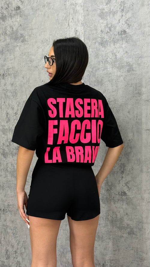 T-Shirt "STASERA FACCIO LA BRAVA"