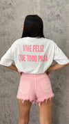 T-Shirt "VIVE FELIZ QUE TODO PASA"