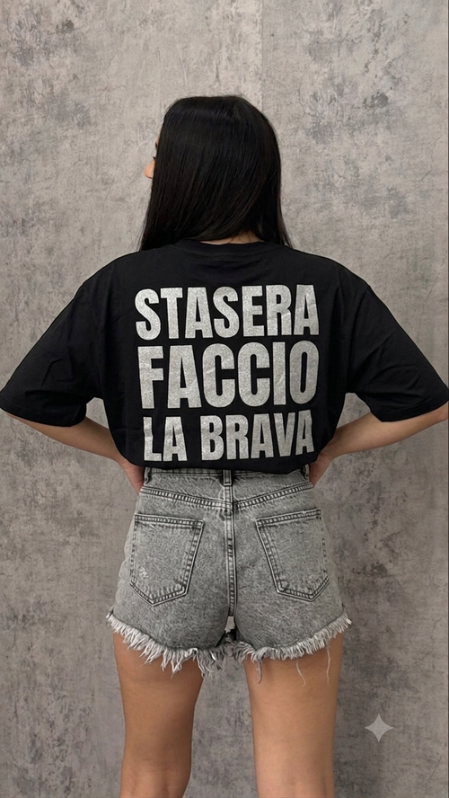 T-Shirt "STASERA FACCIO LA BRAVA" Glitter