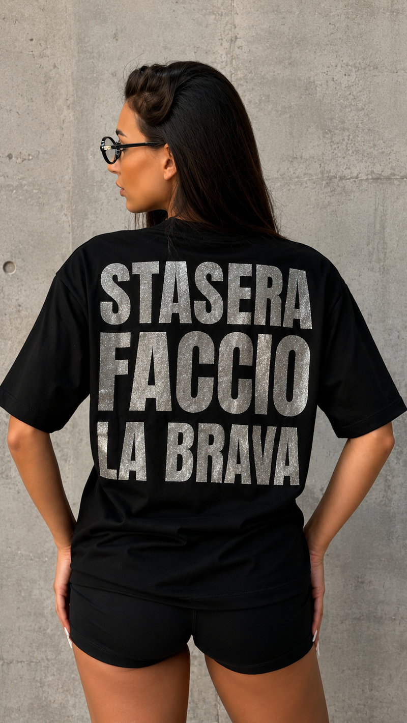 T-Shirt "STASERA FACCIO LA BRAVA" Glitter